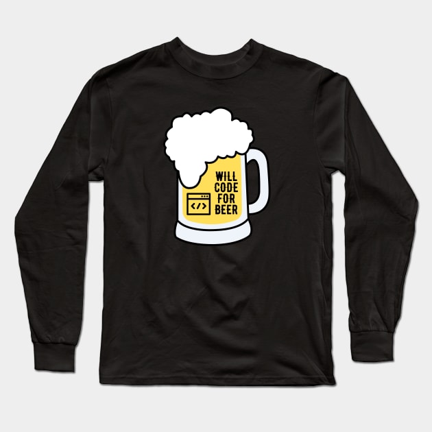 Will code for Beer Long Sleeve T-Shirt by Mey Designs